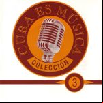 Cuba Es Música Vol. 3