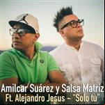 Solo tu (ft. Alejandro Jesus)
